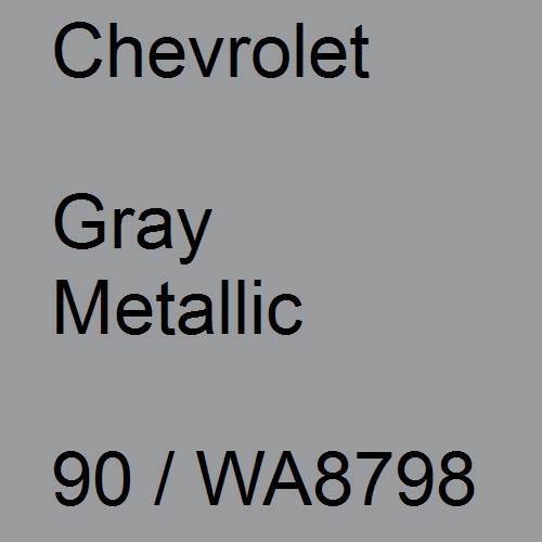 Chevrolet, Gray Metallic, 90 / WA8798.